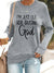 Ich Bin Einfach Hier Draußen Und Vertraue Gott Sweatshirt