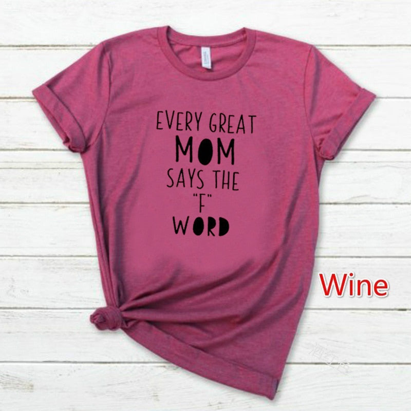 Jede Große Mutter Sagt Das F-Wort-T-Shirt